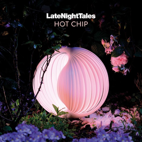 HOT CHIP / ホット・チップ / LATE NIGHT TALES: HOT CHIP (CD)