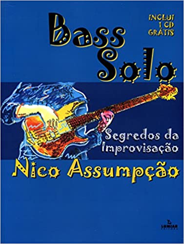 NICO ASSUMPCAO / ニコ・アスンサォン / BASS SOLO SEGREDOS DA IMPROVISACAO