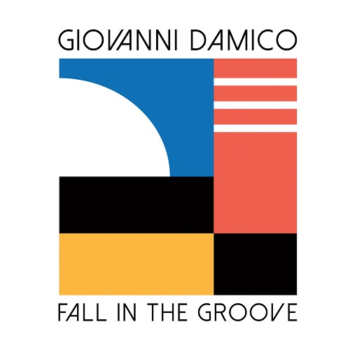 GIOVANNI DAMICO / ジョヴァンニ・ダミコ / FALL IN THE GROOVE (LP)