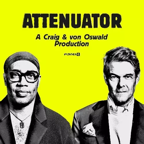 CARL CRAIG & MORITZ VON OSWALD / カール・クレイグ&モーリッツ・フォン・オズワルド / ATTENUATOR