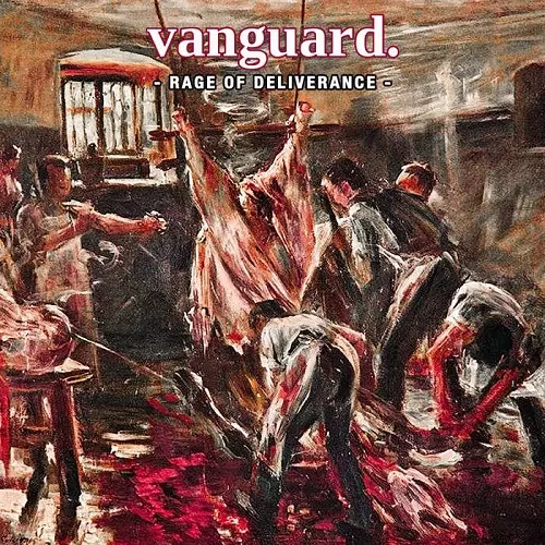 VANGUARD (PUNK/US) / RAGE OF DELIVERANCE