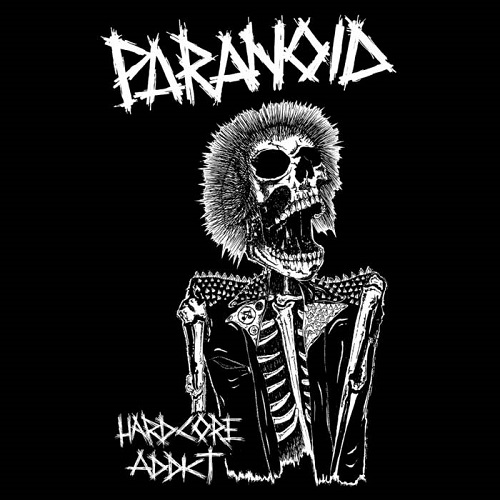 PARANOID (SWE) / HARDCORE ADDICT (7")