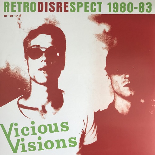 VICIOUS VISIONS / RETRODISRESPECT 1980-83 (LP) 