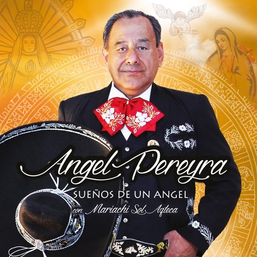ANGEL PEREYRA / アンヘル・ペレイラ / SUENOS DE UN ANGEL