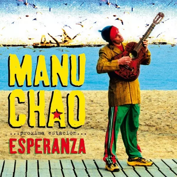 MANU CHAO / マヌ・チャオ / PROXIMA ESTACION ESPERANZA