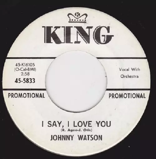 JOHNNY WATSON / I SAY I LOVE YOU / YOU BETTER LOVE ME (7")
