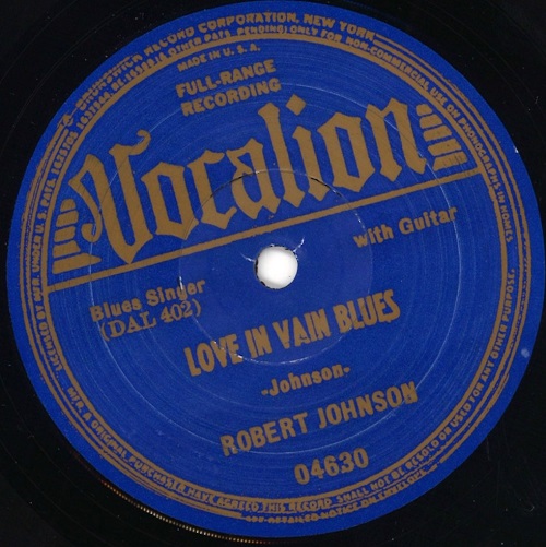ROBERT JOHNSON / ロバート・ジョンソン / LOVE IN VAIN / PREACHIN' BLUES (7")