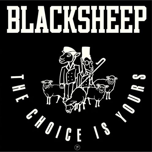 BLACK SHEEP / ブラック・シープ / CHOICE IS YOURS 7" (WHITE VINYL)