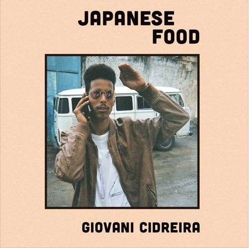 GIOVANI CIDREIRA / ジョヴァニ・シヂレイラ / JAPANESE FOOD