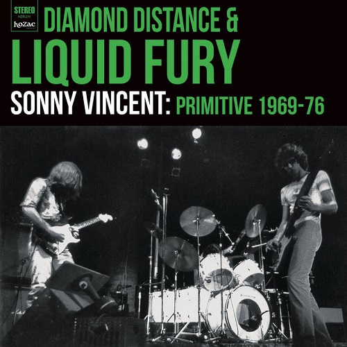 SONNY VINCENT / ソニーヴィンセント / 1969-76 DIAMOND DISTANCE & LIQUID FURY (LP)
