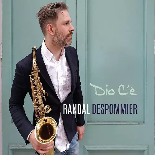 RANDAL DESPOMMIER / Dio C'e