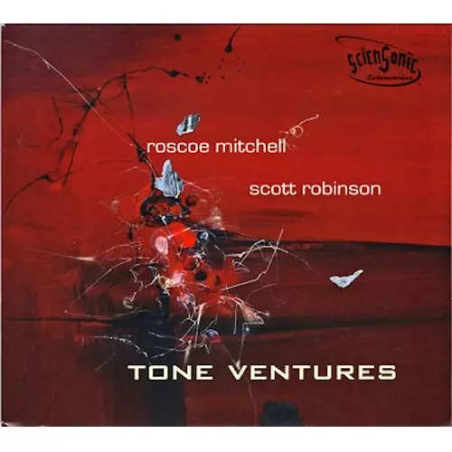 ROSCOE MITCHELL / ロスコー・ミッチェル / Tone Ventures