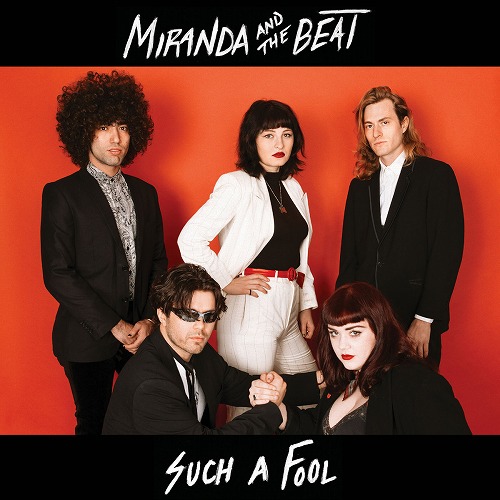 MIRANDA AND THE BEAT / SUCH A FOOL 