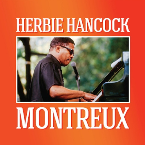 HERBIE HANCOCK / ハービー・ハンコック / Montreux(2LP)