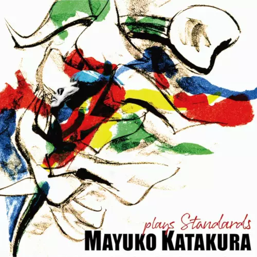 MAYUKO KATAKURA / 片倉真由子 / plays Standards