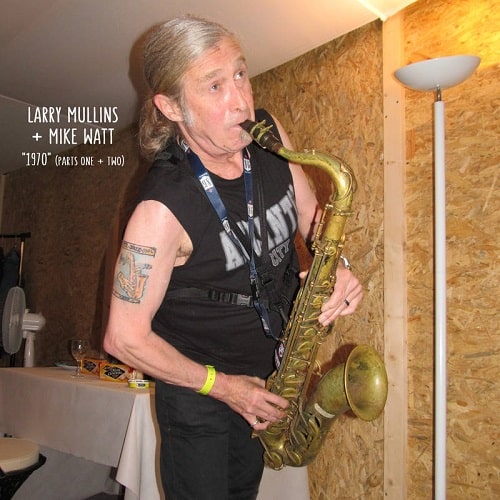 LARRY MULLINS + MIKE WATT / 1970(PARTS I AND II): A TRIBUTE TO THE STOOGES [7"] 