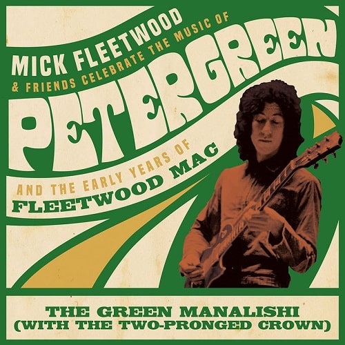 MICK FLEETWOOD AND FRIENDS & FLEETWOOD MAC  / GREEN MANALISHI (WITH THE TWO PRONGED CROWN) [12"] 