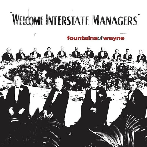 FOUNTAINS OF WAYNE / ファウンテンズ・オブ・ウェイン / WELCOME INTERSTATE MANAGERS (LIMITED 2-LP NATURAL WITH BLACK SWIRL VINYL EDITION)