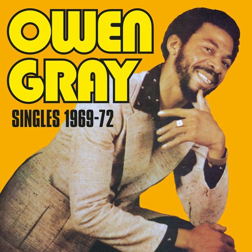 OWEN GRAY / オーウエングレイ / SINGLES 1969-1972