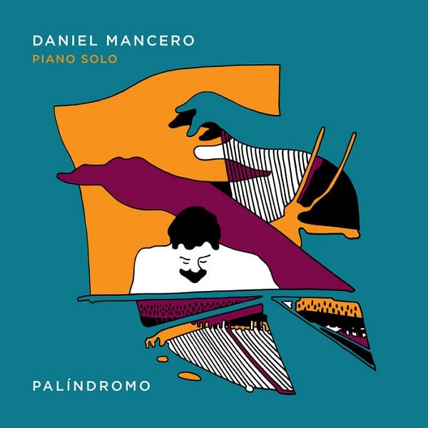 DANIEL MANCERO / ダニエル・マンセロ / PALINDROMO