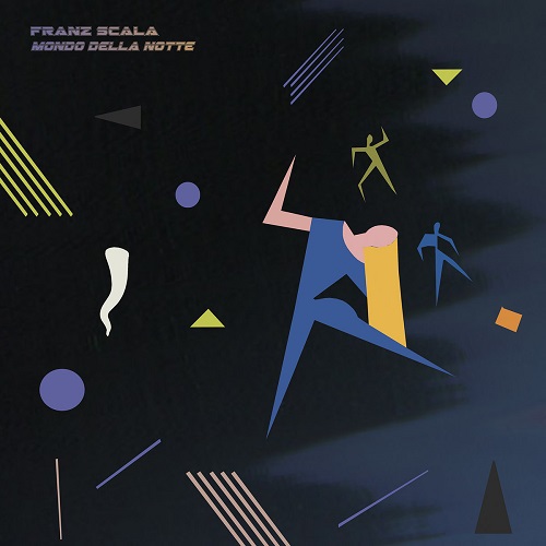 FRANZ SCALA / MONDO DELLA NOTTEZ (2LP)