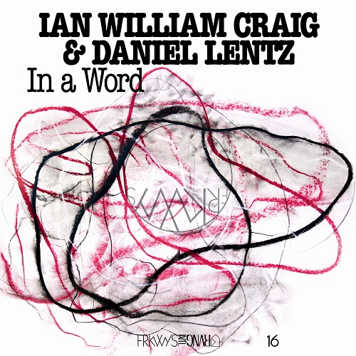 IAN WILLIAM CRAIG & DANIEL LENTZ / IN A WORD (CD)
