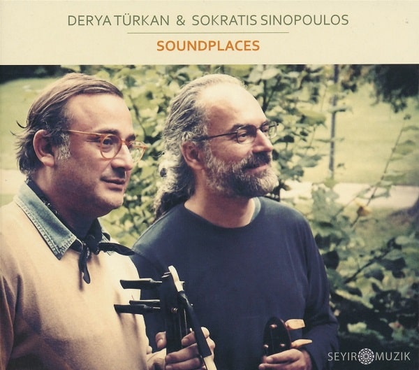 DERYA TURKAN & SOKRATIS SINOPULOS / SOUNDPLACES