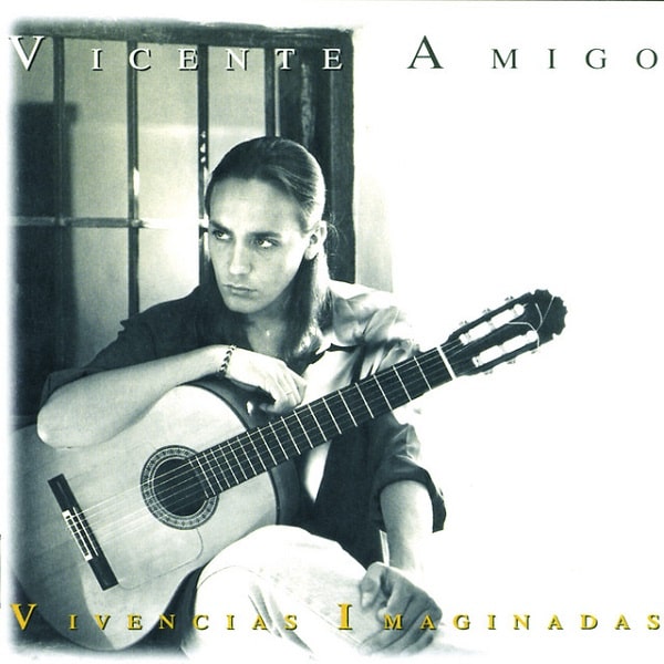 VIVENCIAS IMAGINADAS/VICENTE AMIGO/ビセンテ・アミーゴ/フラメンコ 