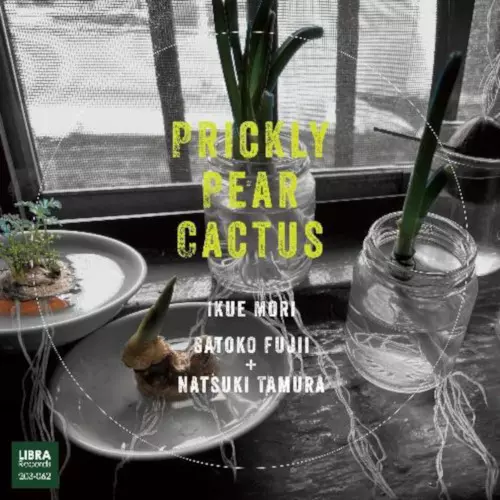 IKUE MORI / モリ・イクエ / PRICKLY PEAR CACTUS / プリックリー・ペア・カクタス