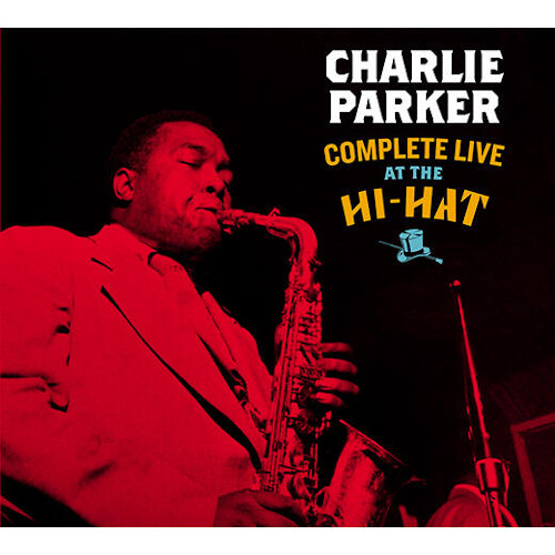 CHARLIE PARKER / チャーリー・パーカー / Complete Live At The Hi-Hat + 3 Bounus Tracks(3CD)