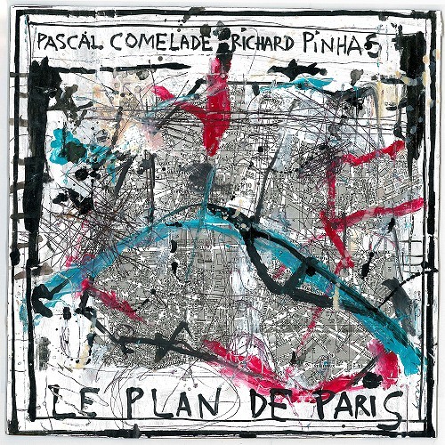 PASCAL COMELADE/RICHARD PINHAS / LE PLAN DE PARIS: LIMITED EDITION 500 COPIES VINYL - LIMITED VINYL