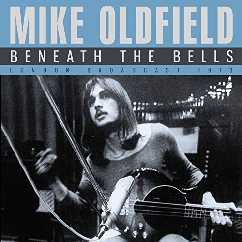 BENEATH THE BELLS/MIKE OLDFIELD/マイク・オールドフィールド｜PROGRESSIVE  ROCK｜ディスクユニオン・オンラインショップ｜diskunion.net