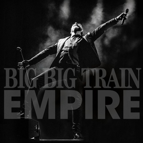 BIG BIG TRAIN / ビッグ・ビッグ・トレイン / EMPIRE