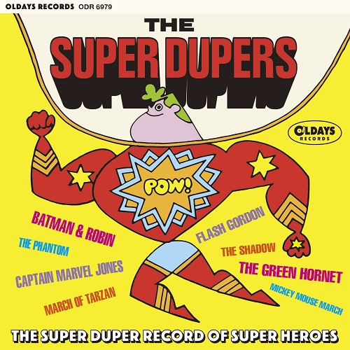 SUPER DUPERS / スーパー・デューパーズ / スーパー・デューパー・レコード・オブ・スーパー・ヒーローズ(紙ジャケCD)