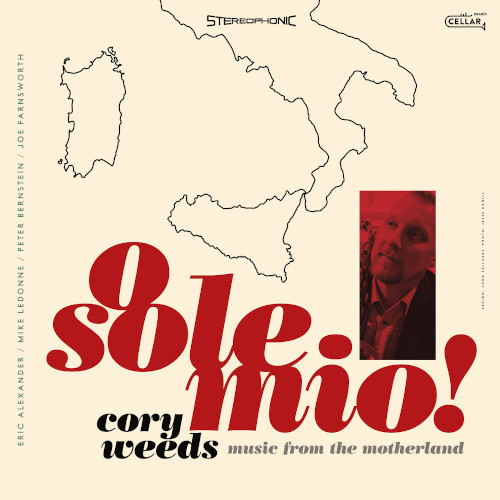 CORY WEEDS / コリー・ウィーズ / O Sole Mio! Music From The Motherland
