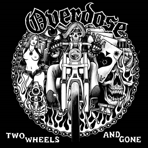 OVERDOSE (PUNK/US) / TWO WHEELS AND GONE (LP)