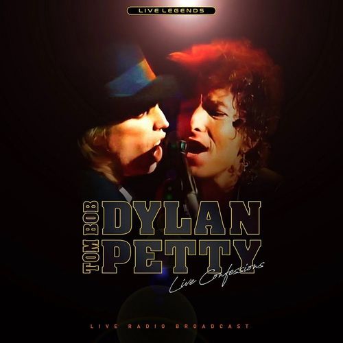 BOB DYLAN WITH TOM PETTY / LIVE CONFESSIONS (LP)