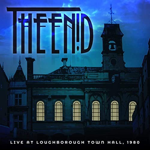 THE ENID (PROG) / エニド / LIVE AT LOUGHBOROUGH TOWN HALL 1980 - 180g LIMITED VINYL