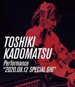 TOSHIKI KADOMATSU / 角松敏生 / TOSHIKI KADOMATSU Performance"2020.08.12 SPECIAL GIG"(Blu-ray)