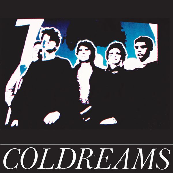 COLDREAMS / DON'T CRY: COMPLETE RECORDINGS 1984-1986