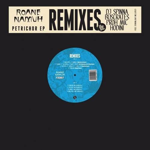 ROANE NAMUH  / PETRICHOR REMIXES & INSTRUMENTALS "LP"