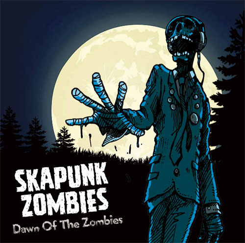 SKA PUNK ZOMBIES / Dawn Of The Zombies
