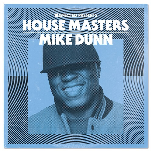 MIKE DUNN / マイク・ダン / DEFECTED PRESENTS HOUSE MASTERS - MIKE DUNN