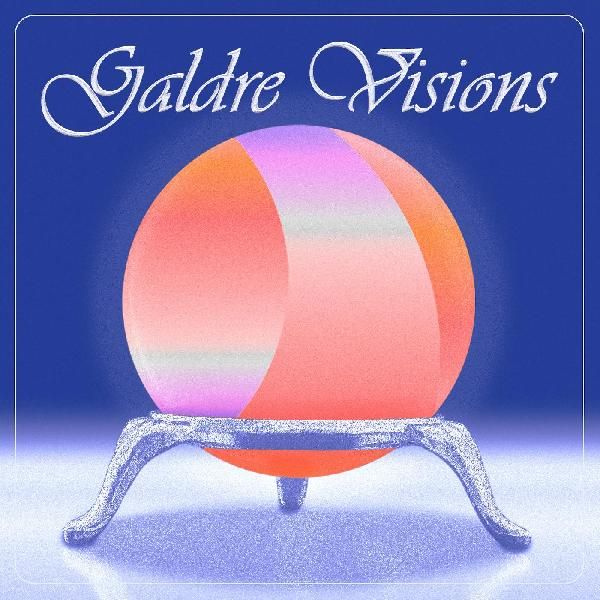 GALDRE VISIONS / GALDRE VISIONS