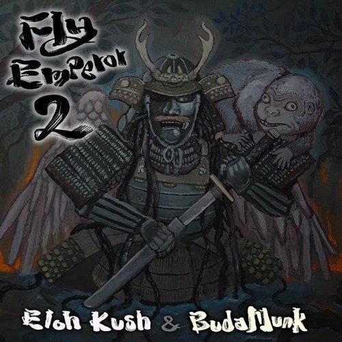ELOH KUSH & BUDAMUNK / Fly Emperor 2