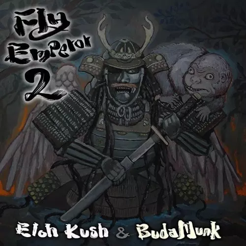 ELOH KUSH & BUDAMUNK / Fly Emperor 2