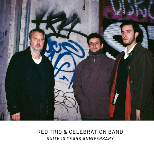 RED TRIO / レッド・トリオ / Suite 10 Years Anniversary(2CD)