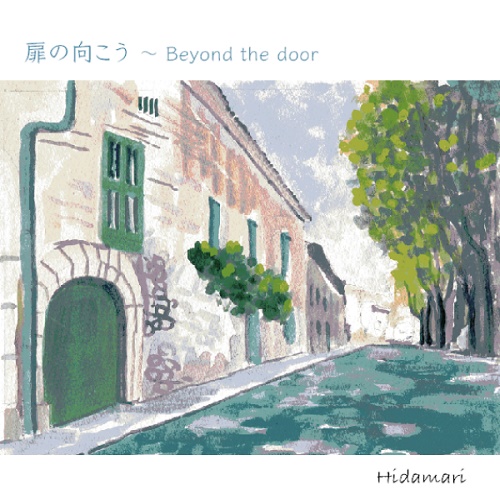 Hidamari / 扉の向こう~Beyond the door