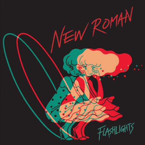 FLASHLIGHTS / NEW ROMAN