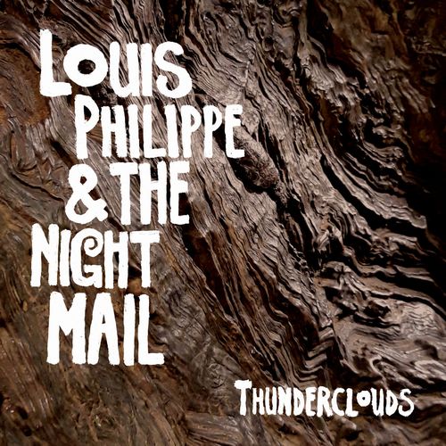 LOUIS PHILIPPE & THE NIGHT MAIL  / THUNDERCLOUDS (CD)